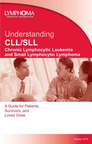 Understanding CLL/SLL Chronic Lymphocytic Leukemia and Small Lymphocytic Lymphoma