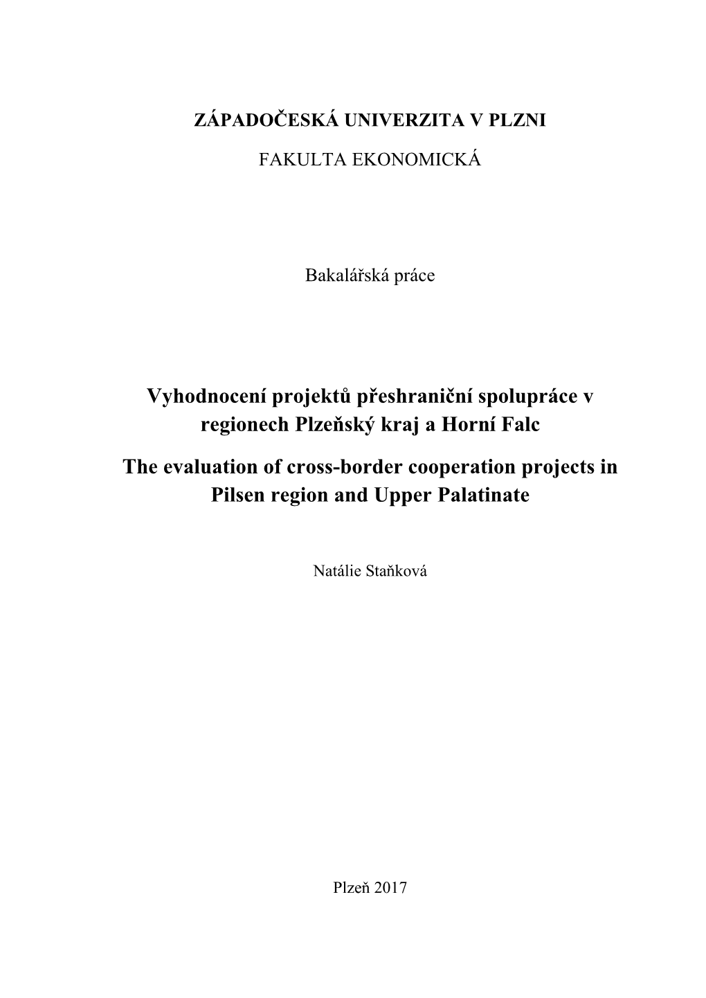 Vyhodnocení Projektů Přeshraniční Spolupráce Mezi Plzeňským Krajem