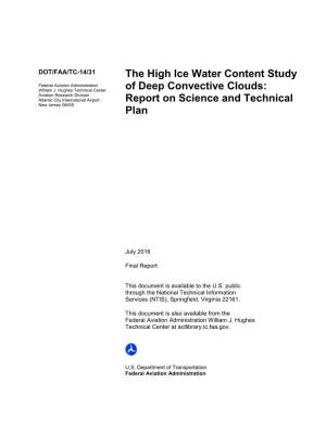 THE HIGH ICE WATER CONTENT STUDY of DEEP CONVECTIVE July 2016 CLOUDS: REPORT on SCIENCE and TECHNICAL PLAN 6