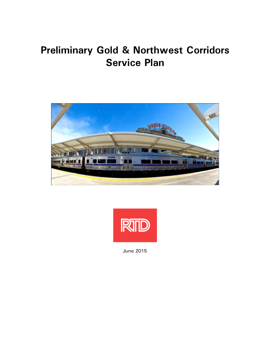 Preliminary Gold & Northwest Corridors Service Plan