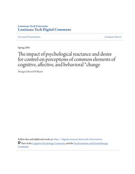 The Impact of Psychological Reactance and Desire for Control on Perceptions of Common Elements of Cognitive, Affective, and Behavioral *Change Morgan Edward Williams