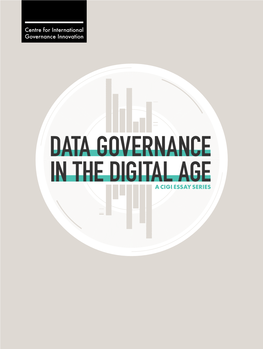 Data Governance in the Digital Age a Cigi Essay Series