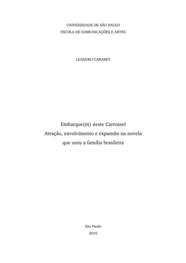 Embarque(M) Neste Carrossel Atração, Envolvimento E Expansão Na Novela Que Uniu a Família Brasileira