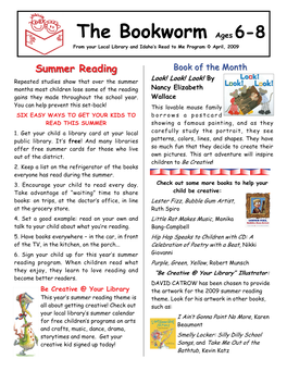 The Bookworm Ages 6-8 from Your Local Library and Idaho’S Read to Me Program ◊ April, 2009