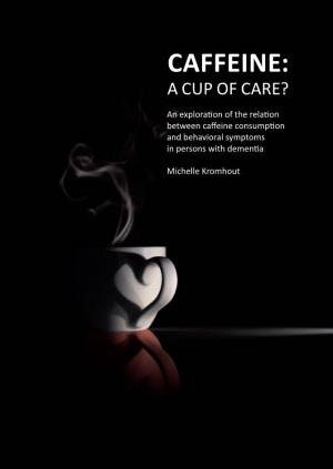 Caffeine: a Cup of Care?