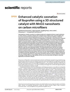 Enhanced Catalytic Ozonation of Ibuprofen Using a 3D Structured