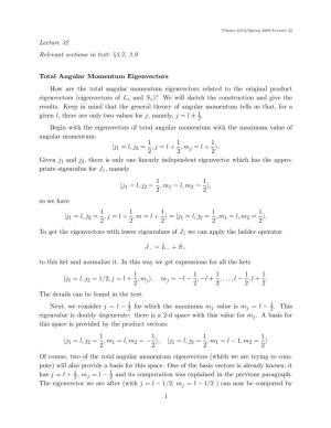 Lecture 32 Relevant Sections in Text: §3.7, 3.9 Total Angular Momentum