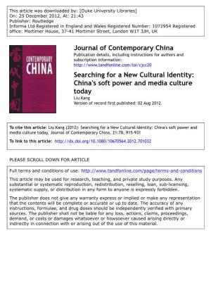 Searching for a New Cultural Identity: China's Soft Power and Media Culture Today Liu Kang Version of Record First Published: 02 Aug 2012