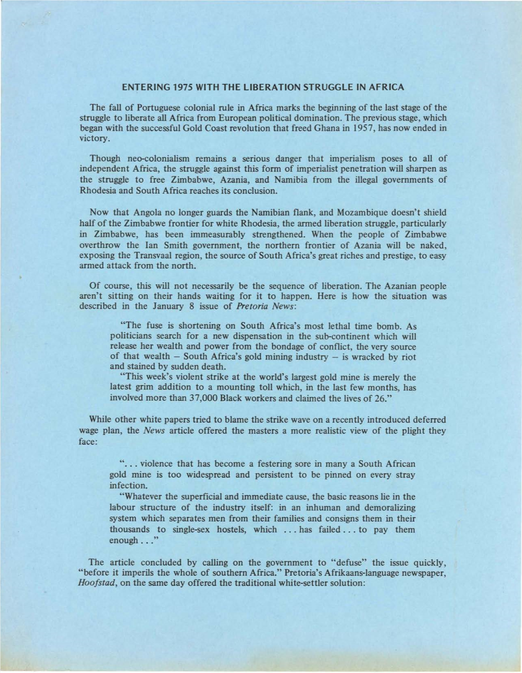 The Fall of Portuguese Colonial Rule in Africa Marks the Beginning of the Last Stage of the Struggle to Liberate All Africa from European Political Domination