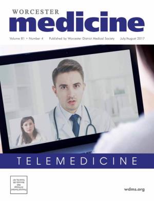 Worcester Medicine July/August 2017 – Telemedicine