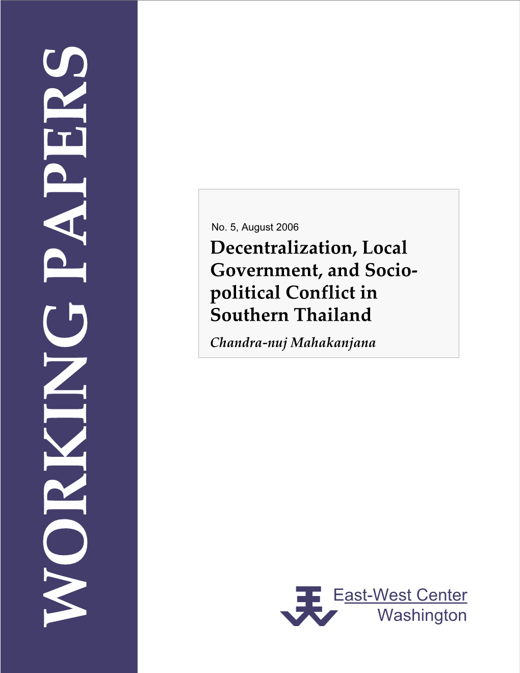 Decentralization, Local Government, and Socio-Political Conflict in Southern Thailand