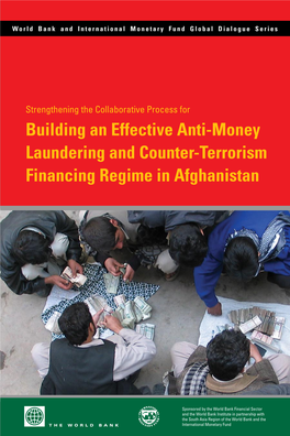 Building an Effective Anti-Money Laundering and Counter-Terrorism Financing Regime in Afghanistan