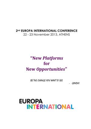 “New Platforms for New Opportunities”