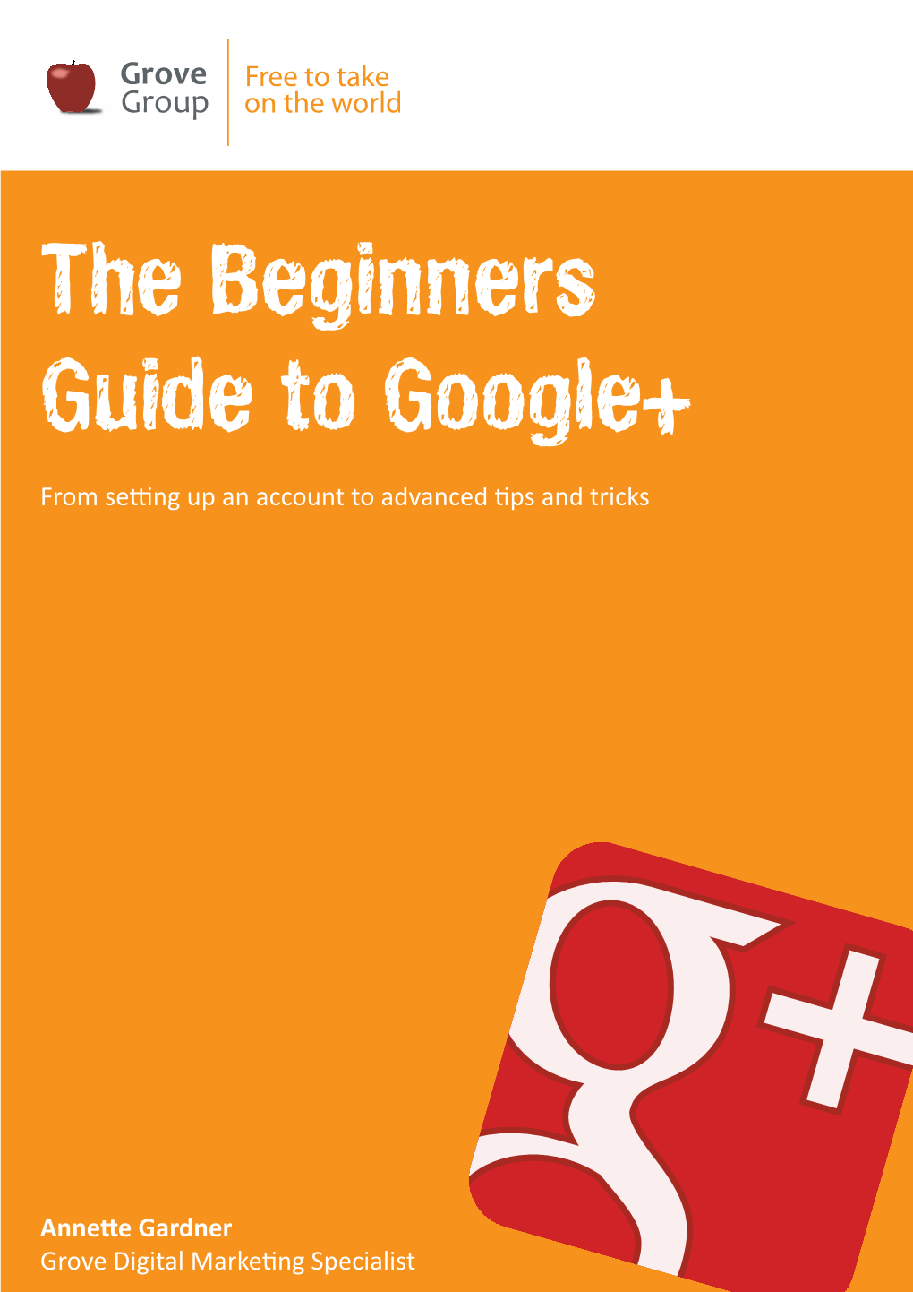 The Beginners Guide to Google+