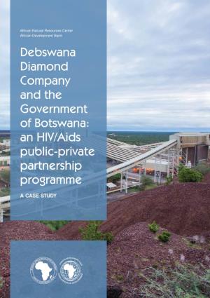 Debswana Diamond Company and the Government of Botswana: an HIV/Aids Public-Private Partnership Programme