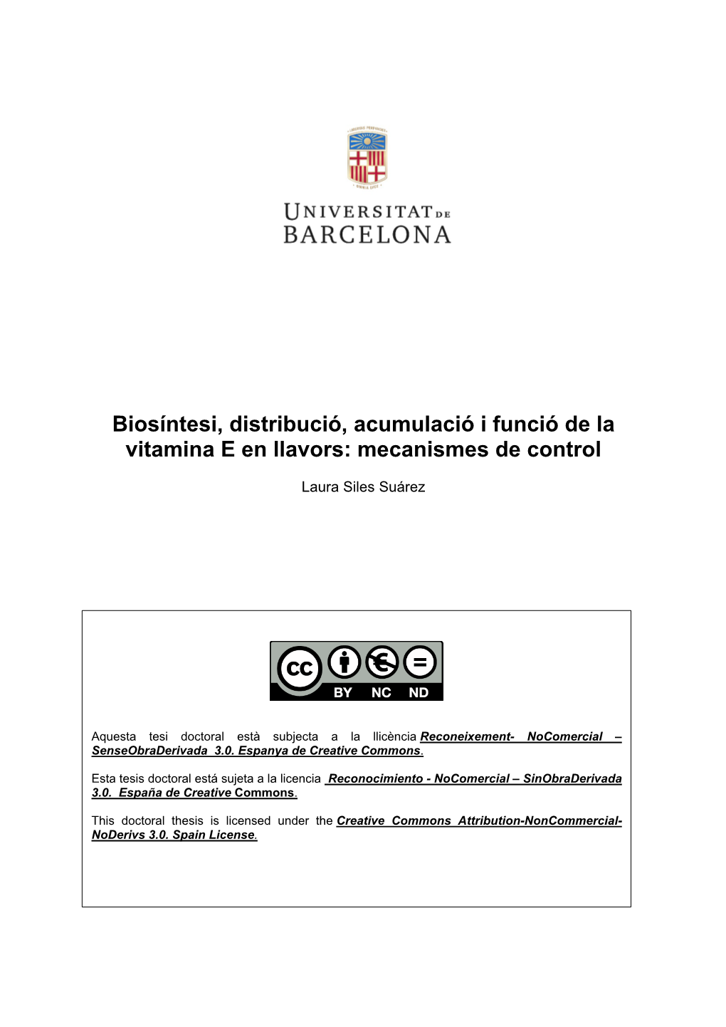 Biosíntesi, Distribució, Acumulació I Funció De La Vitamina E En Llavors: Mecanismes De Control