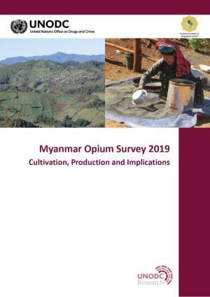 Myanmar Opium Survey 2019 Cultivation, Production and Implications