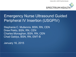 Emergency Nurse Ultrasound Guided Peripheral IV Insertion (USGPIV)