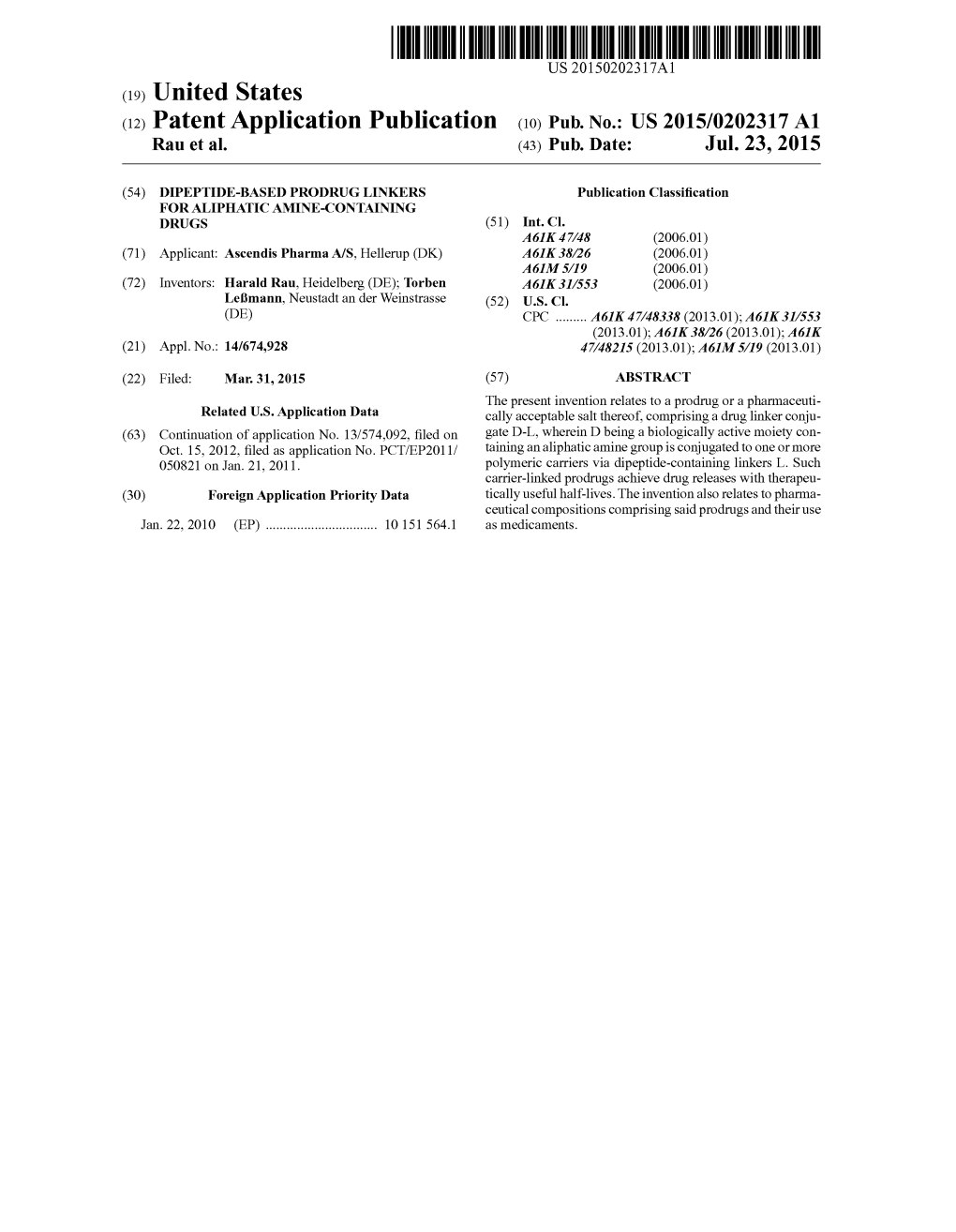 (12) Patent Application Publication (10) Pub. No.: US 2015/0202317 A1 Rau Et Al