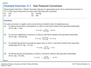 Example Exercise 11.1 Gas Pressure Conversion Meteorologists State That a “Falling” Barometer Indicates an Approaching Storm