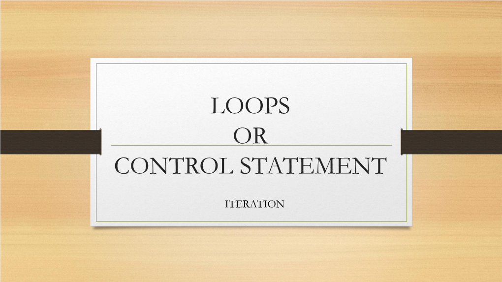 Loops Or Control Statement