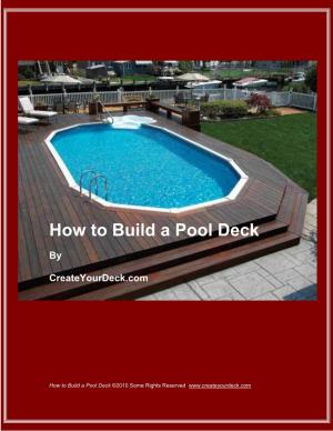How to Build a Pool Deck ©2010�Some�Rights�Reserved� 