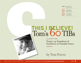 THIS I BELIEVE! Tom’S 60 Tibs an EXCERPT from Project 04: Snapshots of Excellence in Unstable Times Continued >