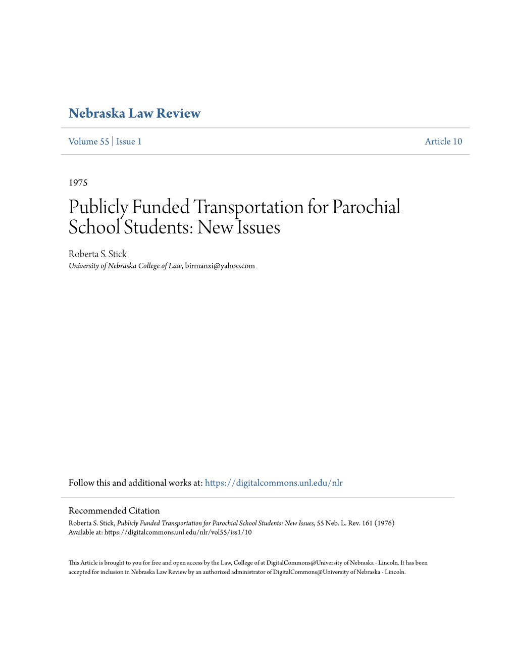 Publicly Funded Transportation for Parochial School Students: New Issues Roberta S