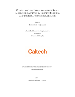Computational Investigation of Small Molecule Catalysis by Cobalt, Rhodium, and Iridium Molecular Catalysts