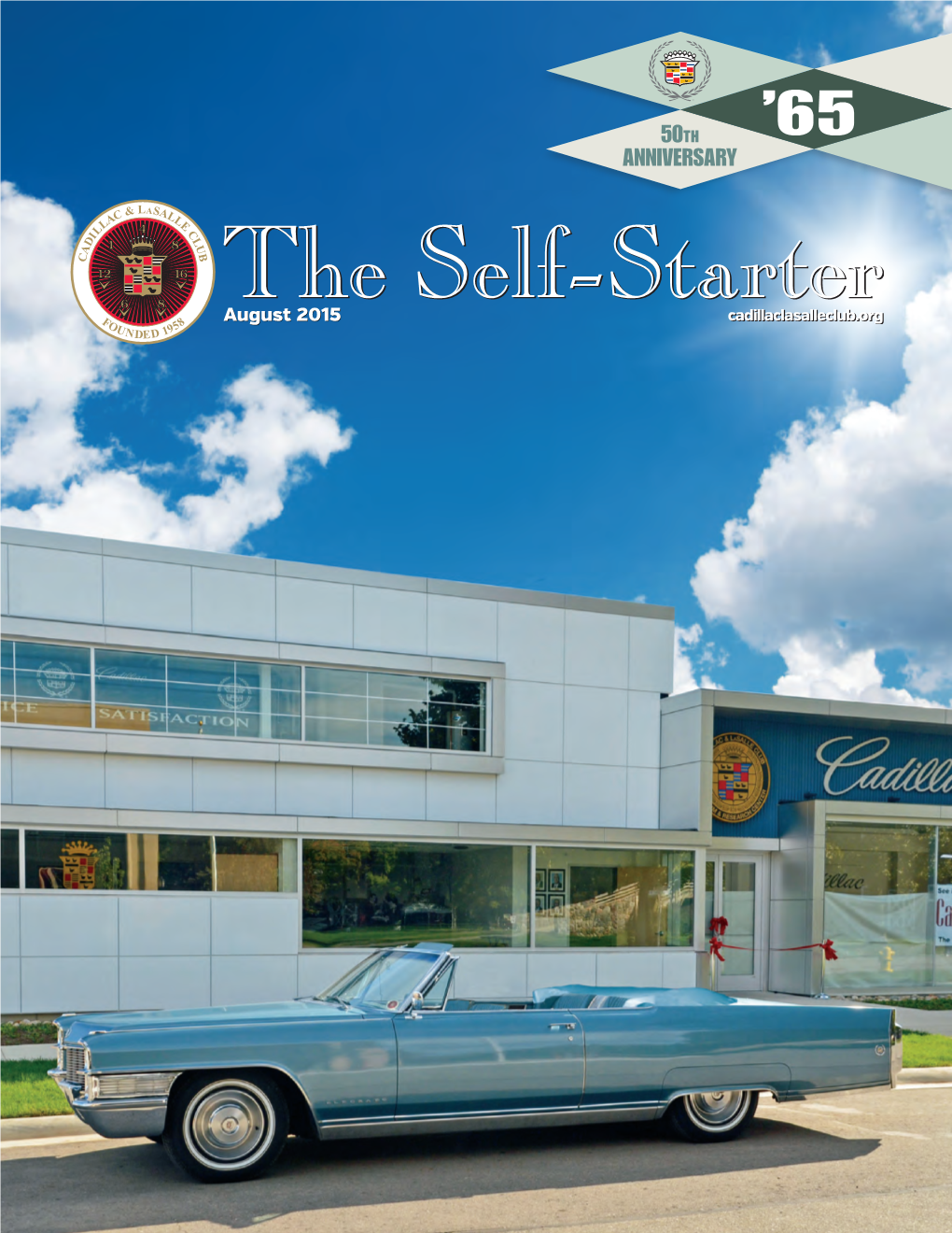 August 2015 Tim Coy » Regional VP’S Message the International Magazine of the Cadillac & Lasalle Club, Inc