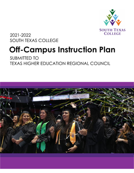 Off-Campus Instruction Plan SUBMITTED to TEXAS HIGHER EDUCATION REGIONAL COUNCIL