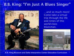 B.B. King Museum and Delta Interpretive Center Education Curriculum 1 a Lifetime Collector