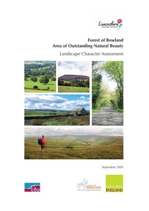Forest of Bowland Landscape Character Assessment Was Being Undertaken, Consistency Has Been Sought Between Both Classifications
