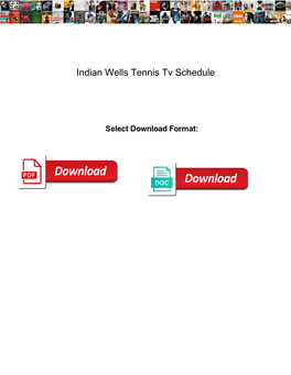 Indian Wells Tennis Tv Schedule