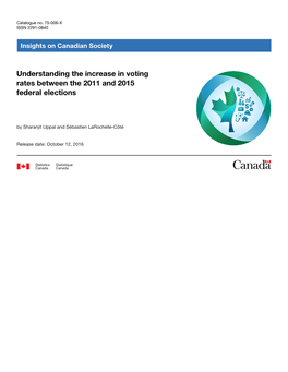 Understanding the Increase in Voting Rates Between the 2011 and 2015 Federal Elections