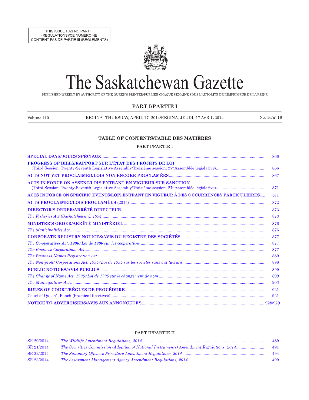 The Saskatchewan Gazette, April 17, 2014 865 (Regulations)/Ce Numéro Ne Contient Pas De Partie Iii (Règlements)