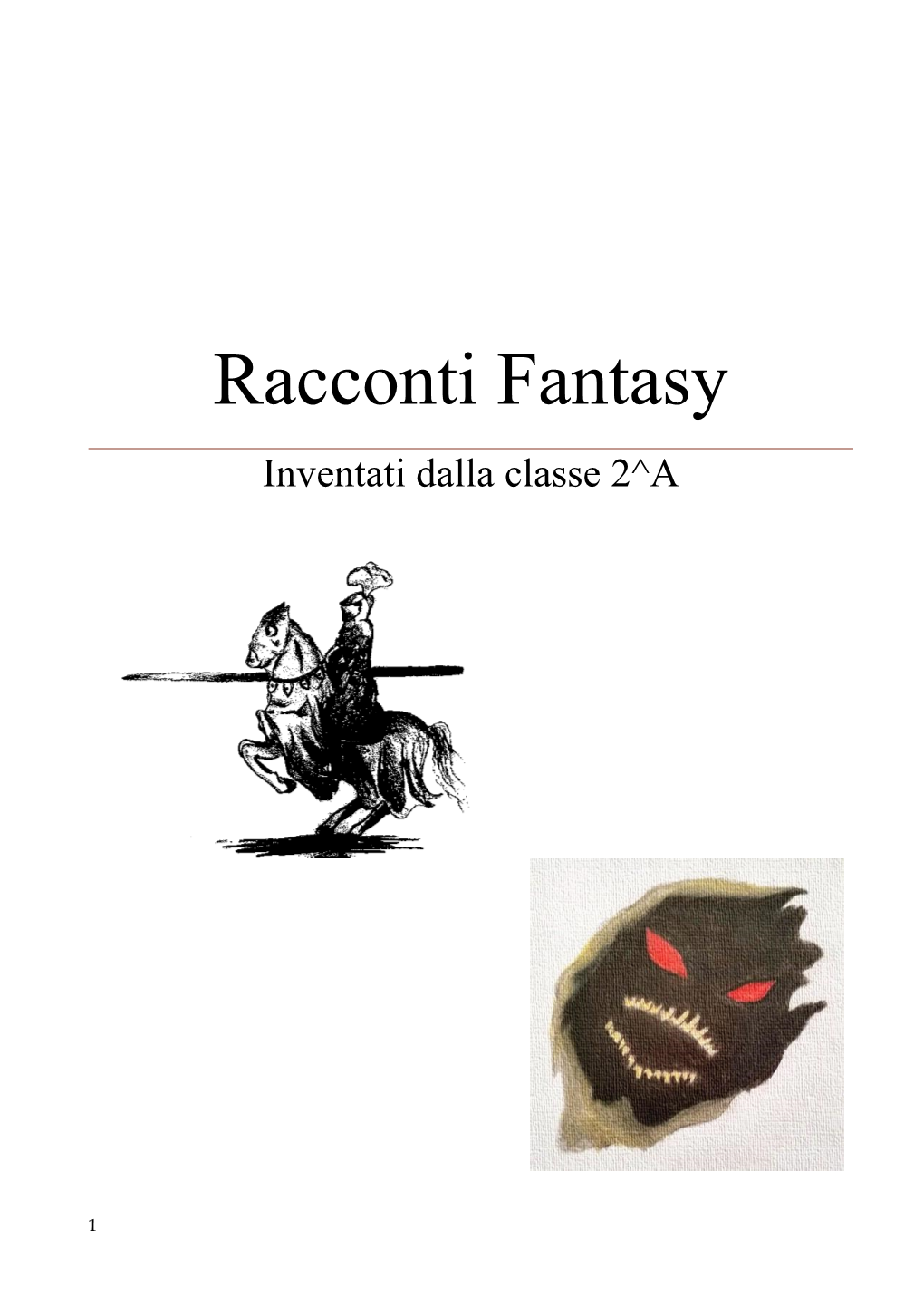 Racconti Fantasy Inventati Dalla Classe 2^A