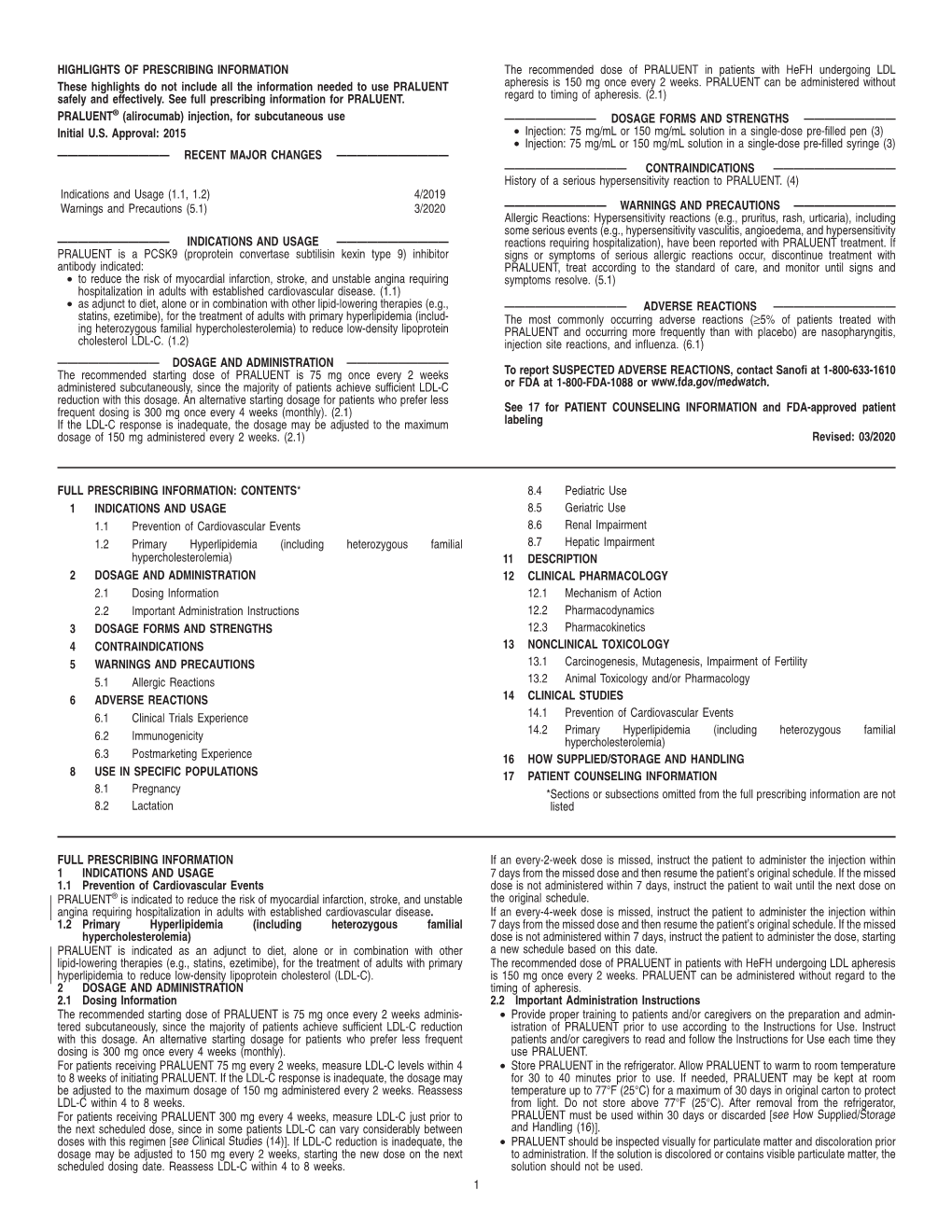 PRALUENT® (Alirocumab) Injection, for Subcutaneous Use ————————— DOSAGE FORMS and STRENGTHS ————————— Initial U.S