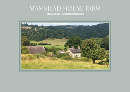 Mamhilad House Farm Mamhilad • Monmouthshire Mamhilad House Farm Mamhilad • Monmouthshire