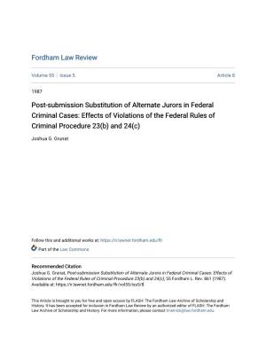 Post-Submission Substitution of Alternate Jurors in Federal Criminal Cases: Effects of Violations of the Federal Rules of Criminal Procedure 23(B) and 24(C)
