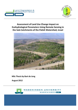 Assessment of Land Use Change Impact on Ecohydrological Parameters Using Remote Sensing in the Sub-Catchments of the Patish Watershed, Israel