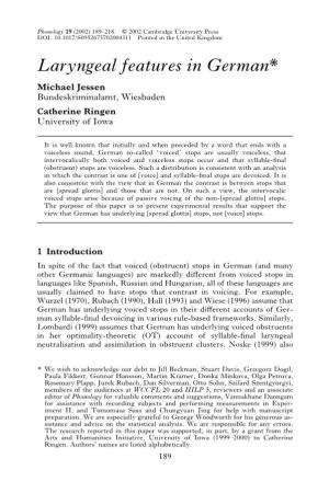 Laryngeal Features in German* Michael Jessen Bundeskriminalamt, Wiesbaden Catherine Ringen University of Iowa