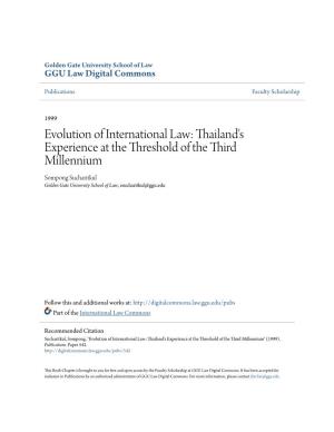 Evolution of International Law: Thailand's Experience at the Threshold of the Third Millennium