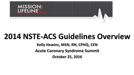 Acute Coronary Syndrome Summit October 25, 2016 Objectives