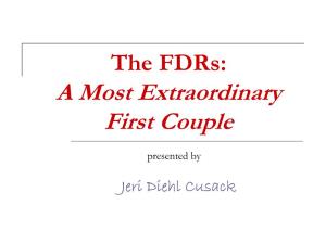 The Fdrs: a Most Extraordinary First Couple