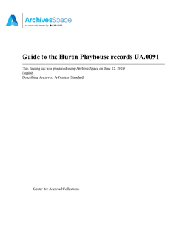 Guide to the Huron Playhouse Records UA.0091