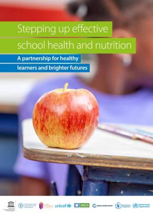 Stepping up Effective School Health and Nutrition a Partnership for Healthy Learners and Brighter Futures