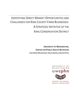 Identifying Direct Market Opportunities and Challenges for King County Farm Businesses: a Strategic Initiative of the King Conservation District