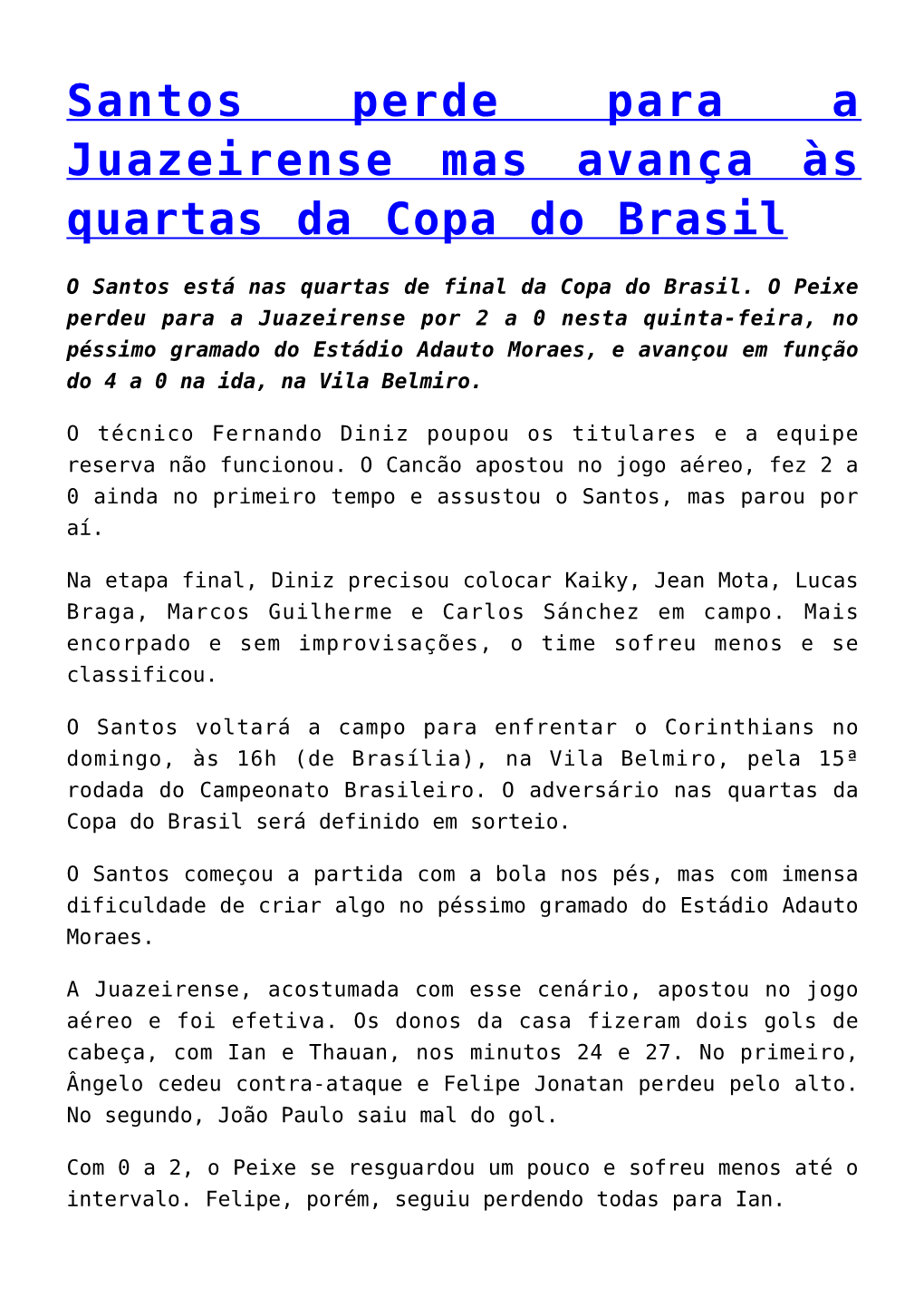 Santos Perde Para a Juazeirense Mas Avança Às Quartas Da Copa Do Brasil