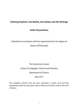 Defining Orphism: the Beliefs, the Teletae and the Writings